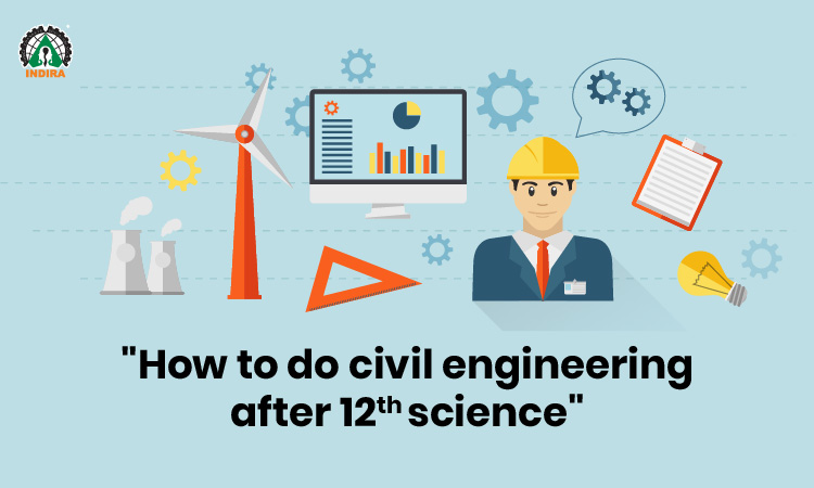 How to do civil engineering after 12th science?